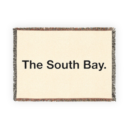 The South Bay Blanket